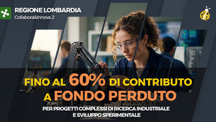 Regione Lombardia. PR FESR 2021-2027. Azione 1.1.3. Bando Collabora & Innova – Seconda Edizione