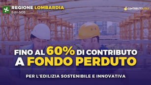 Regione Lombardia – Edil-SOS: fondo perduto per l'edilizia sostenibile e innovativa