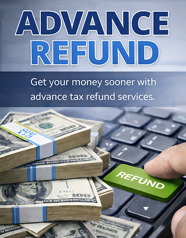 ADVANCE REFUND
