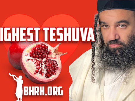 Highest Level Of TeShuva On Rosh Hashanah