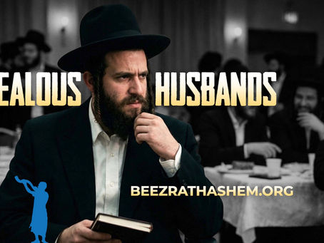 Jealous Husbands: Parashat Vayakhel Pekudei