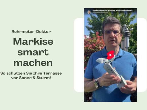 Rohrmotor-Doktor mit modernen Lösungen für Ihre Markise!