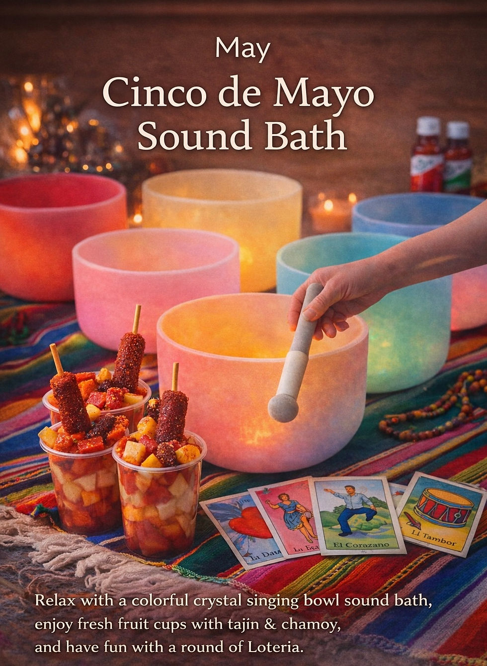 Cinco de Mayo with a Twist 💃 Tea and Sound Bath