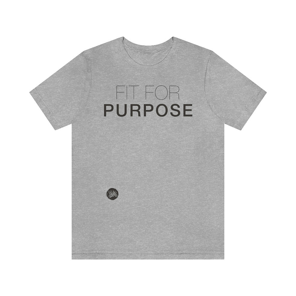 Thumbnail: Fit For Purpose, (XS - 3XL) Unisex Tee, Lifestyle Collection
