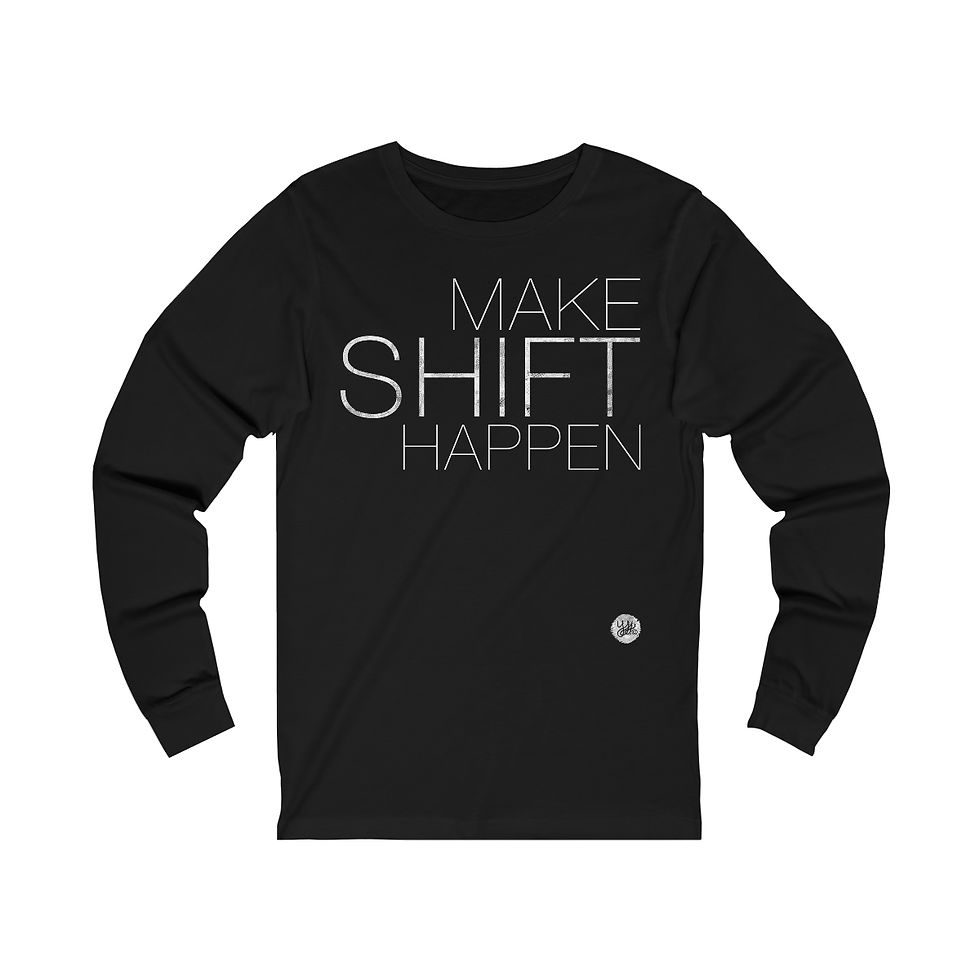 Thumbnail: Make Shift Happen (S - 2XL) Unisex Long Sleeve, Lifestyle Collection  
