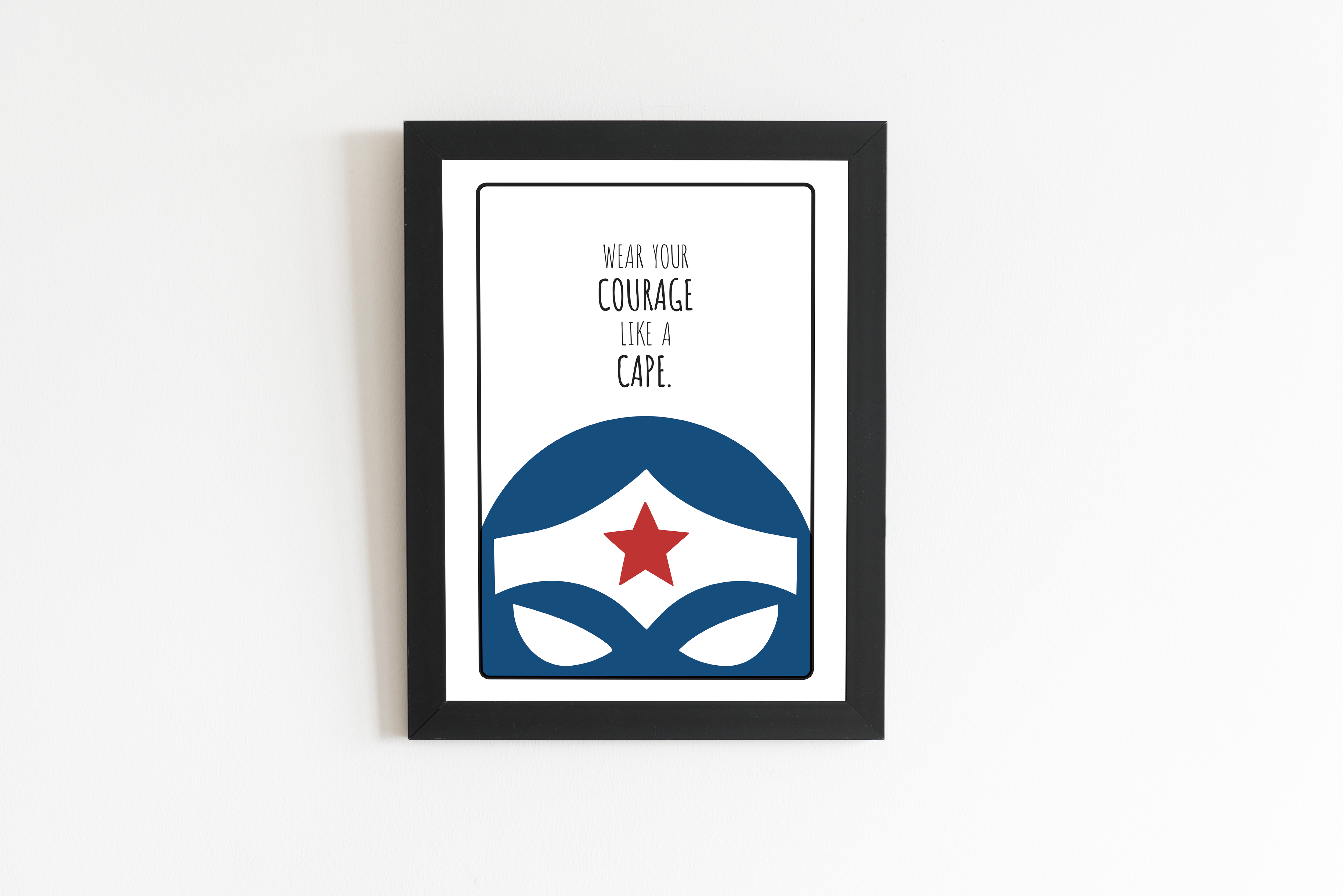 'Wear your Courage...' - A4 print