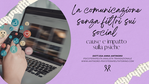 La comunicazione senza filtri sui social: perché accade e che impatto ha sulla psiche.