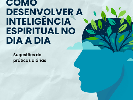 Como Cultivar a Inteligência Espiritual no dia a dia, práticas diárias
