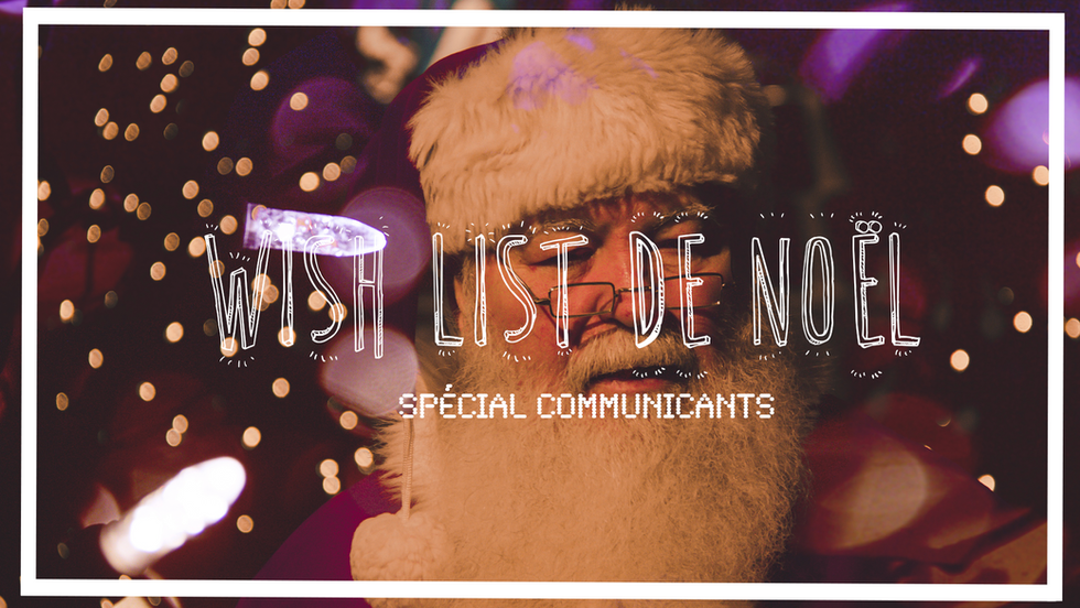 WISHLIST NOËL : spécial communicants !