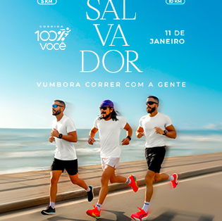 Inscrições da 3ª edição da Corrida 100% Você Salvador abrem nesta sexta (28)