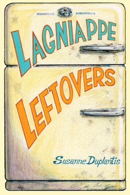 Lagniappe Leftovers (Paperback)