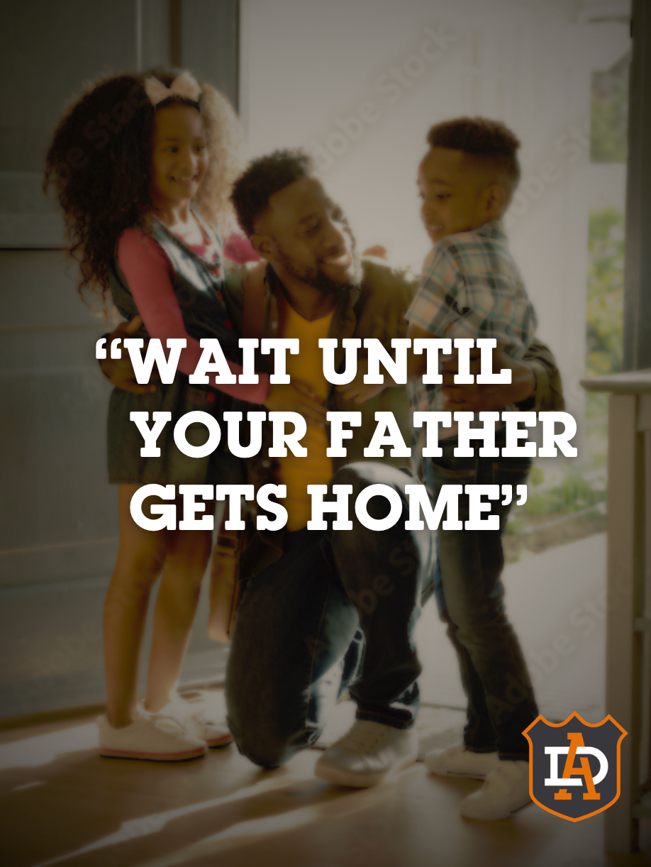 Wait Until Your Father Gets Home