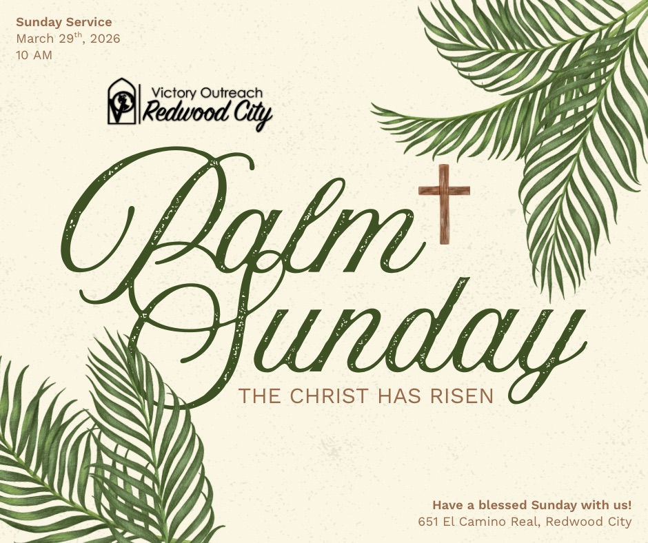 Palm Sunday At VO Redwood City 651 El Camino, Redwood City