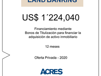 ACRES Titulizadora emite financiamiento para adquirir terreno para desarrollo inmobiliario