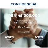 ACRES Titulizadora concretó exitosamente una emisión de bonos de titulización por PEN 45'000,000