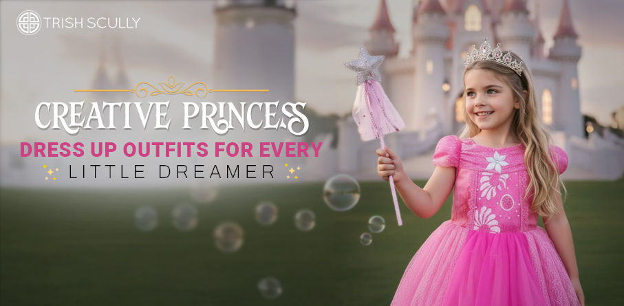 Creative Princess Dress Up Outfits for Every Little Dreamer