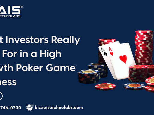 What Investors Really Look For in a High-Growth Poker Game Business