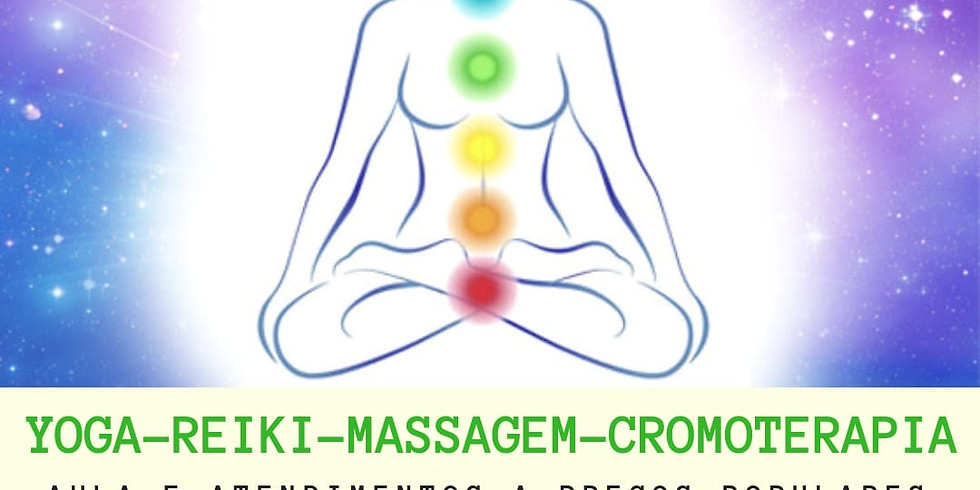 Yoga, Reiki, Massagem e Cromoterapia