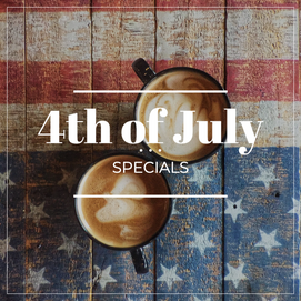 4th of July Specials