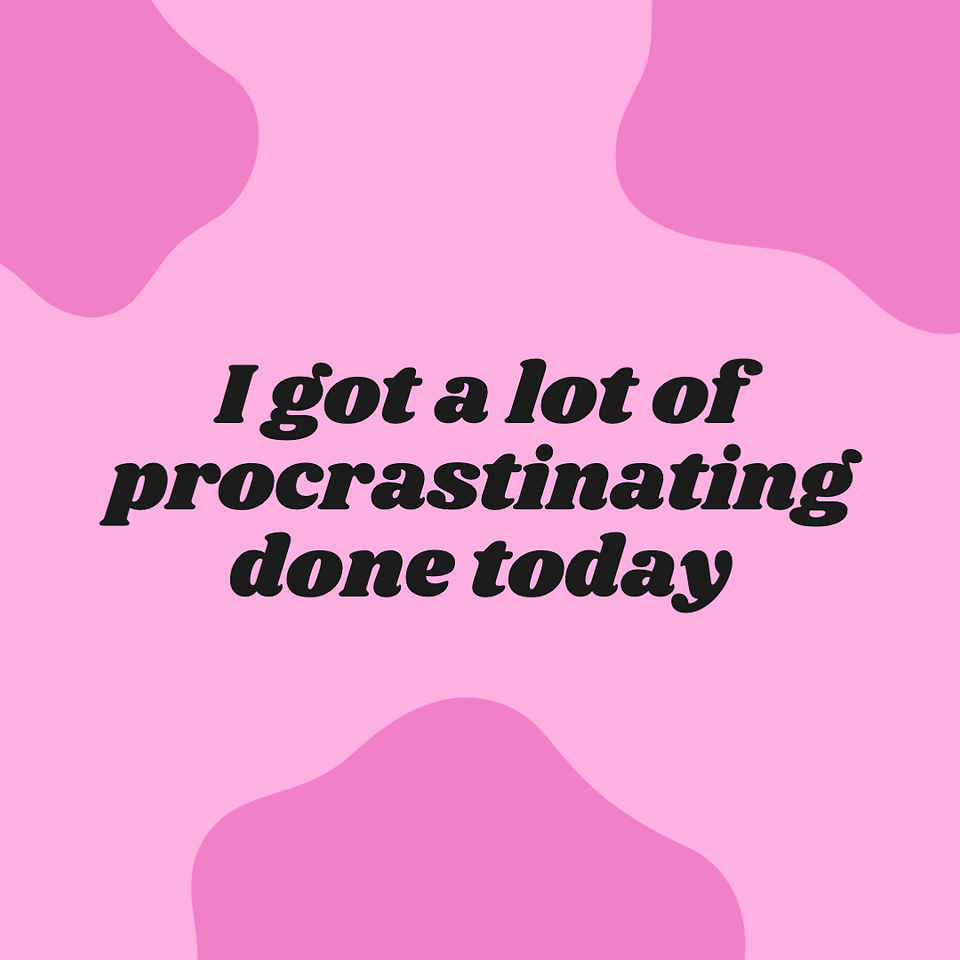 Procrastination template