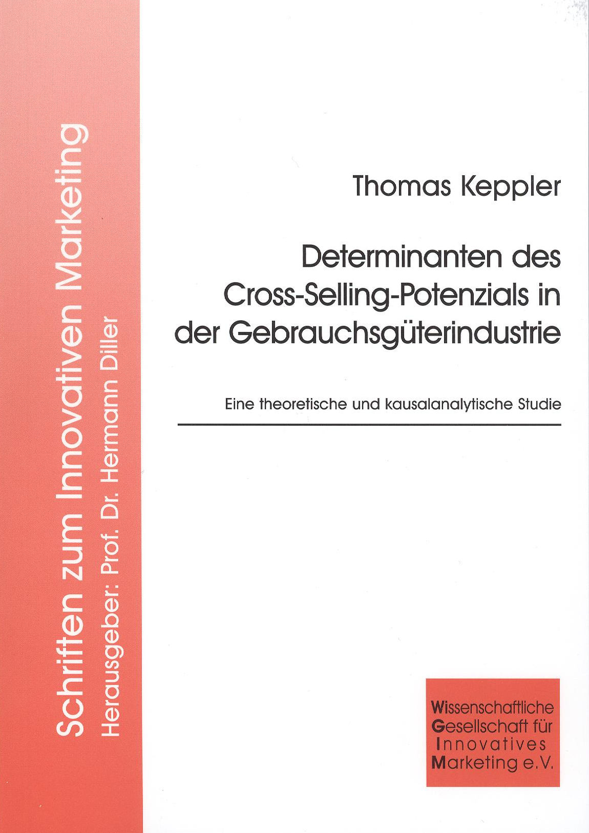 Determinanten des Cross-Selling-Potenzials in der Gebrauchsgüterindustrie