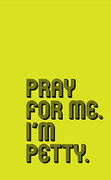 Pray for me Petty_RS_edited.png