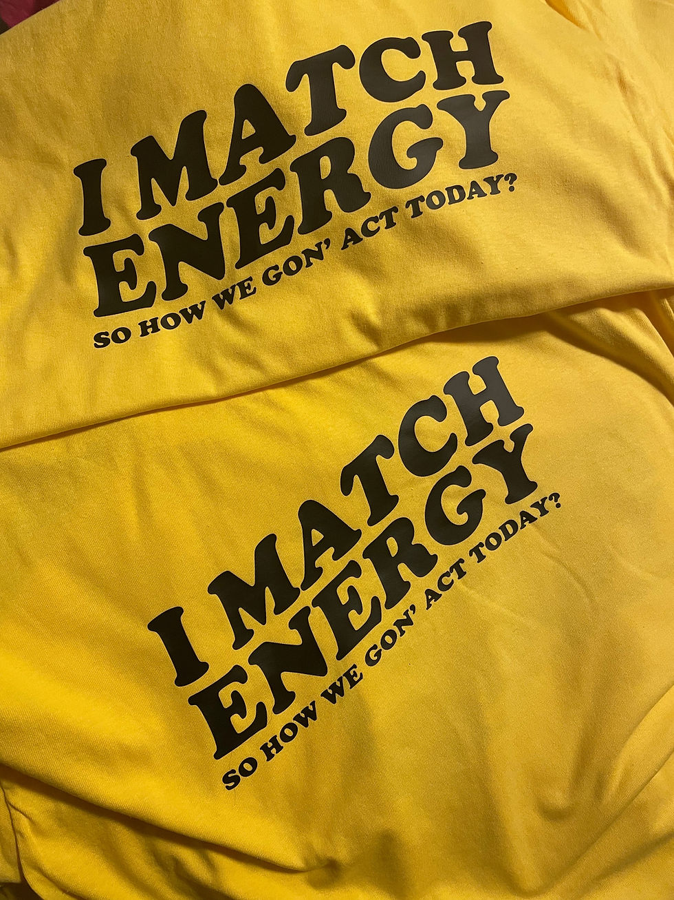Thumbnail: I Match Energy Shirt