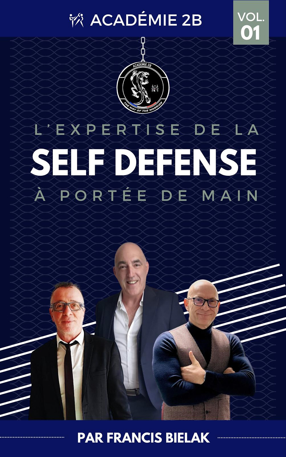Experts en self défense, Académie 2B. L'expertise de la self défense à portée de main
