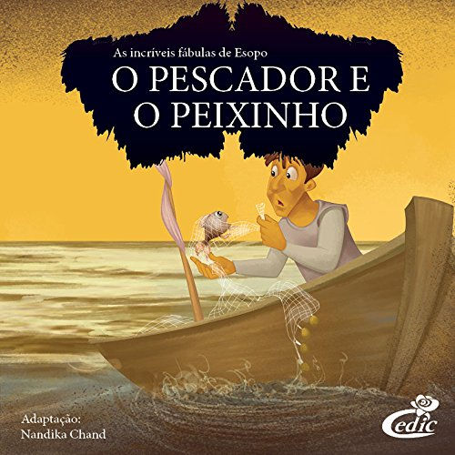 As Fábulas de Esopo. O Pescador e o Peixinho