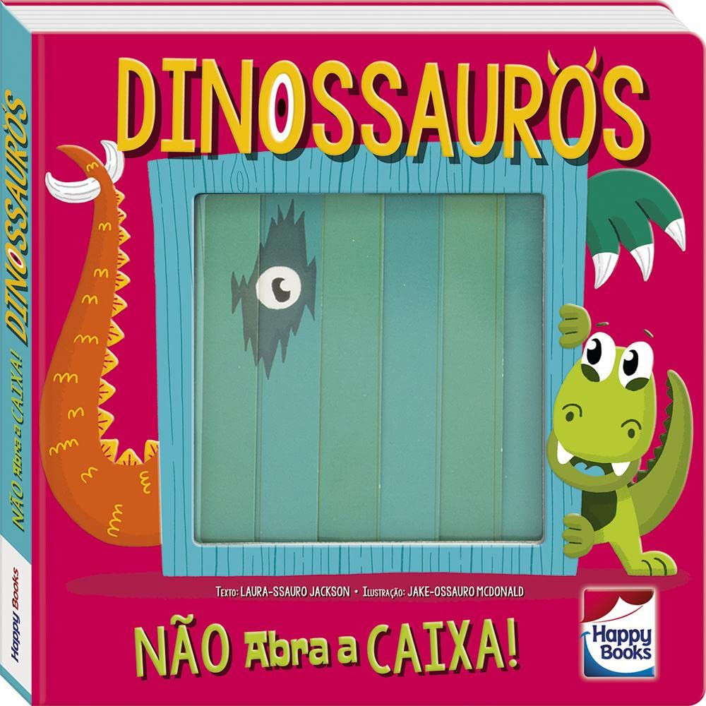 Não abra a caixa! Dinossauros