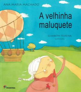 A Velhinha Maluquete - 2ª Edicao