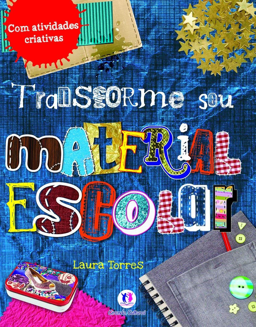 Transforme seu material escolar