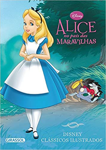 Disney clássicos ilustrados - Alice no país das Maravilhas