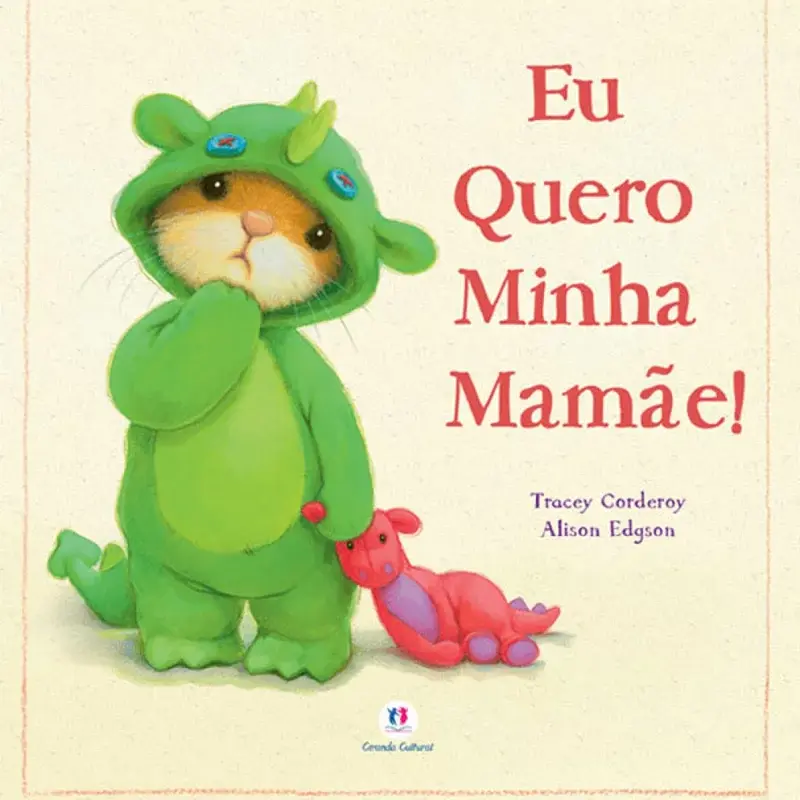 Livro Literatura infantil Eu quero minha mamãe!