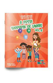 Nutrição Infantil: A Festa Surpresa De Laura
