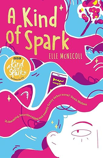 A Kind of Spark book cover by Elle McNicoll, pink and blue with illustrated faces, stars, and BBC badge; young adult novel text.