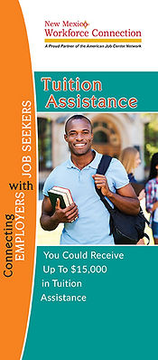 New Mexico Workforce Connection Tuition Assistance brochure cover. You could receive up to $15,000 in tuition assistance. Photo of young man smiling, wearing light blue polo shirt, holding two books in crook of right arm, left hand holding onto strap of black backpack over his left shoulder at college campus with a building behind him.