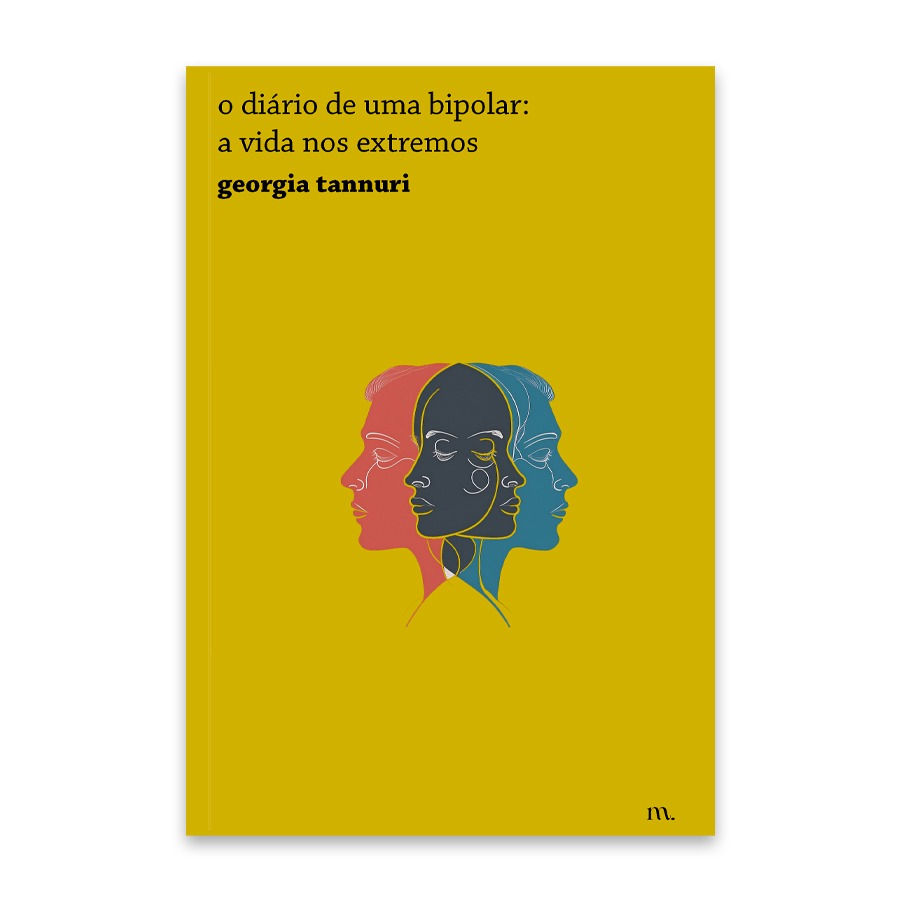 o diário de uma bipolar: a vida nos extremos, de georgia tannuri