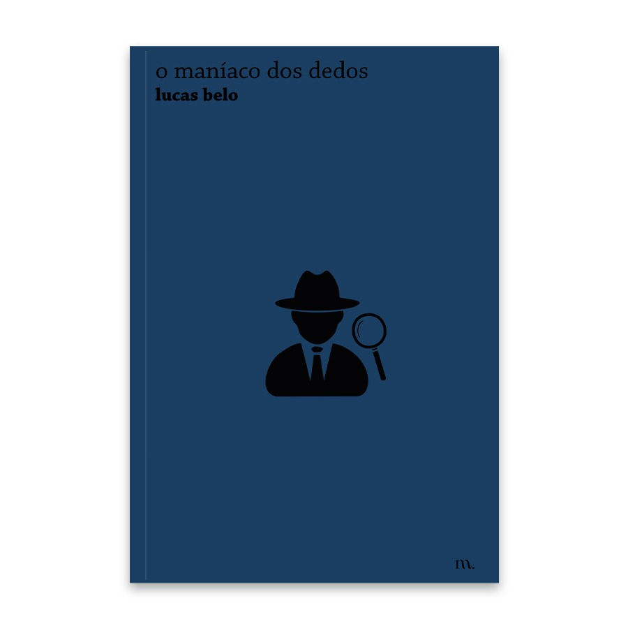 o maníaco dos dedos, de lucas belo