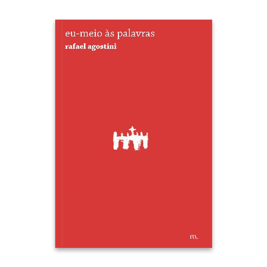 eu-meio às palavras, de rafael agostini