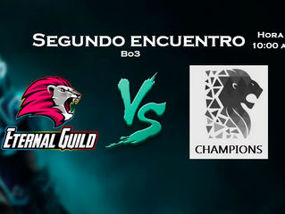 2do Encuentro: Eternal Guild VS Champions
