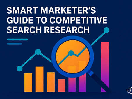 Colorful graphic of a magnifying glass over a bar and line chart with the title "Smart Marketer's Guide to Competitive Search Research."h