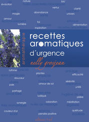 recettes aromatiques d'urgence -Nelly Grosjean