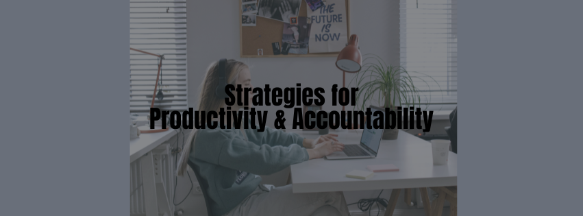 Strategies for Productivity and Accountability