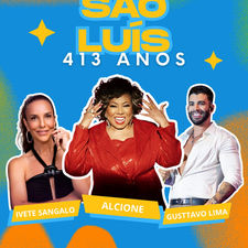 NO ANIVERSÁRIO DE SÃO LUÍS TEM IVETE SANGALO, GUSTAVO LIMA E ALCIONE. VEJA O HORÁRIO DOS SHOWS NA AGENDA DE FINAL DE SEMANA.