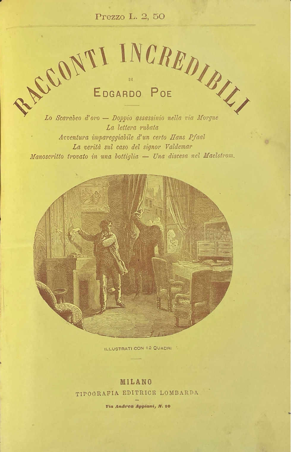 Avventura impareggiabile d'un certo Hans Pfall - Prima edizione italiana nella raccolta :"Racconti Incredibili" Tip.Ed. Lombarda 1876