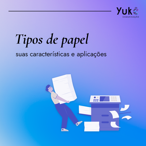 Quais os tipos de papel?