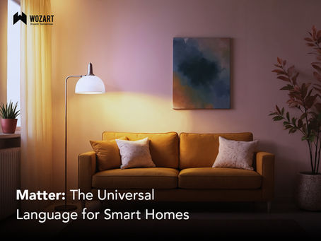 Matter : The Universal Language for Smart Homes