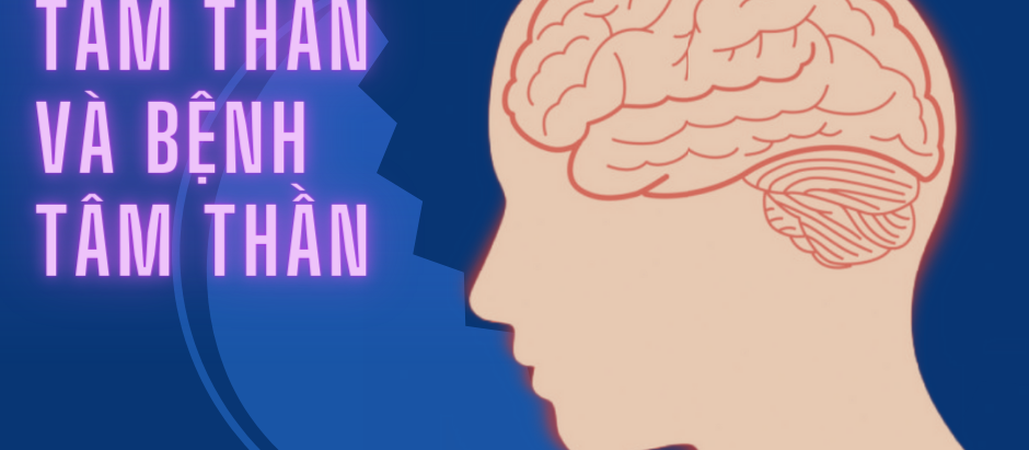 SỨC KHỎE TÂM THẦN VÀ BỆNH TÂM THẦN