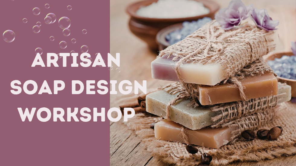 Artisan soap design workshop